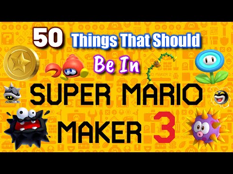 50 Things That Should Be In Super Mario Maker 3