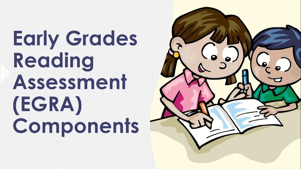 EGRA Early Grades Reading Assessment