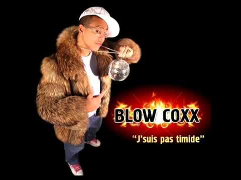 Blow cox - J'suis pas timide