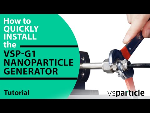 Tutorial - How to quickly install the VSP-G1 nanoparticle generator