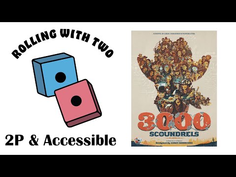 Rolling With Two: 3000 Scoundrels