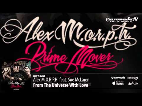 Alex M.O.R.P.H. feat. Sue McLaren - From The Universe With Love (Prime Mover album preview)