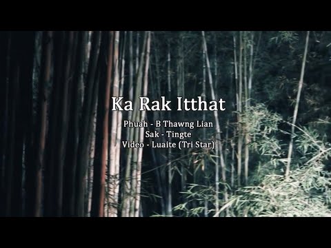 Ting Te - Ka rak It That (new version ) Offfical Music Video