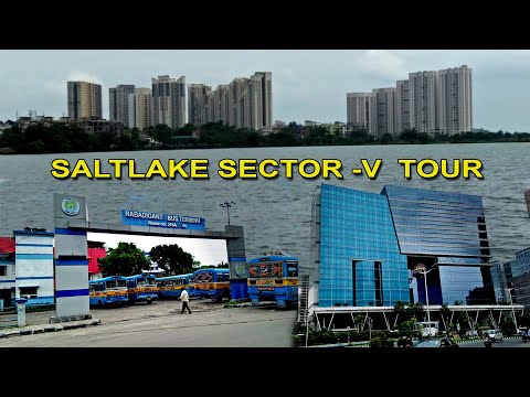 Saltlake Sector-V Tour, Bidhannagar, Kolkata, Largest IT, Electronics & Business Hub in Kolkata.