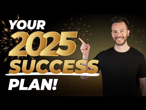 Your 2025 Success Plan!