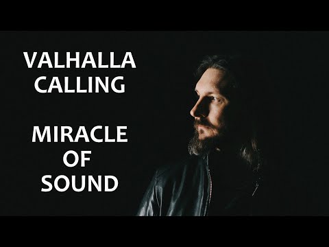VALHALLA CALLING by Miracle Of Sound (ORIGINAL CREATOR) (War Chant Version)