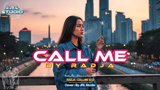 Download lagu Radja - Call Me | Cover Slow Rock - Pop Ballad (Female) By JRL Studio mp3