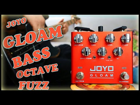 JOYO GLOAM Bass Octave Fuzz