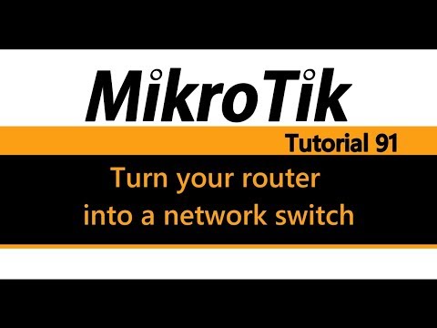 MikroTik Tutorial 91 - Turn your router into a network switch