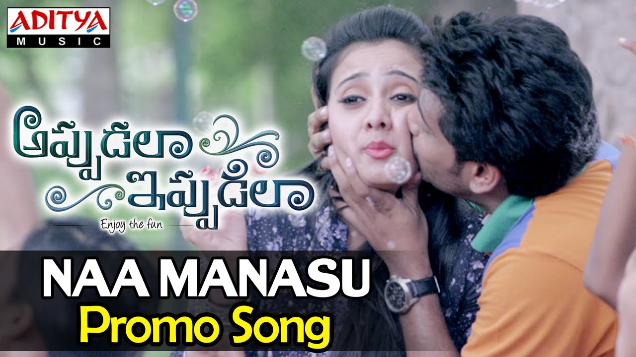 Naa Manasu Promo Song I Appudalaa Ippudilaa Songs I Surya Tej, Harshika Poonacha 