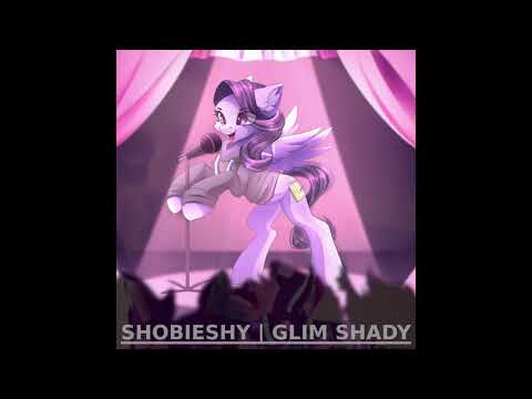 ShobieShy - Glim Shady
