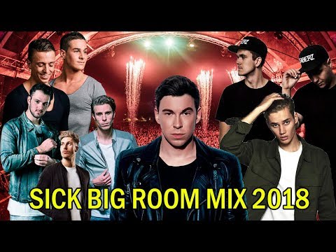 Sick Big Room Mix 2018 | Hardwell, Maurice West, W&W, Blasterjaxx, SaberZ,Olly James