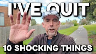 Things I Quit After Turning 60
