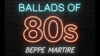 The Best Ballads Of The 80s - PART 1