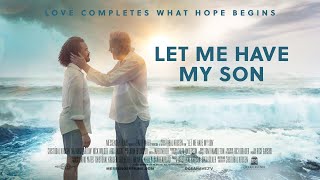 LET ME HAVE MY SON | Theatrical Trailer