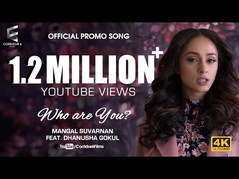 Who Movie | Mangal Suvarnan - Who Are You ft. Dhanusha Gokul | Pearle | Video Song | 4K | Official