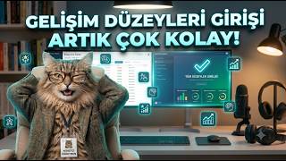 Gelişim Düzeylerini Saniyeler İçinde Doldurun! | Gelişim Düzeyleri Gir