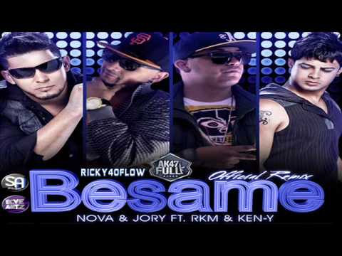Besame (Official Rmx) - Rakim Y Ken Y