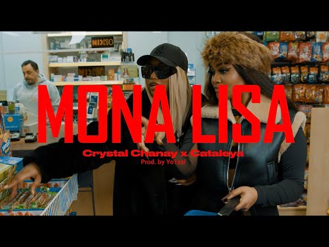 Crystal Chanay, Cataleya - Mona Lisa (Prod. by Yo1zel) [Official Music Video]