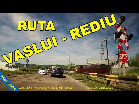 Traseu VASLUI - REDIU video 2K mai 2021 rezolutie 1440p