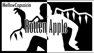 Rotten Apple - A We are Number One and Bad Apple Mashup