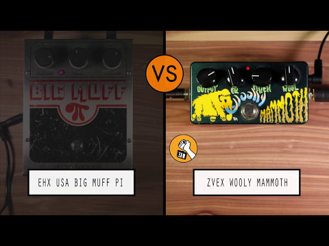 EHX Big Muff Pi VS ZVEX Woolly Mammoth