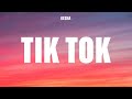 Kesha - TiK ToK (Lyrics)