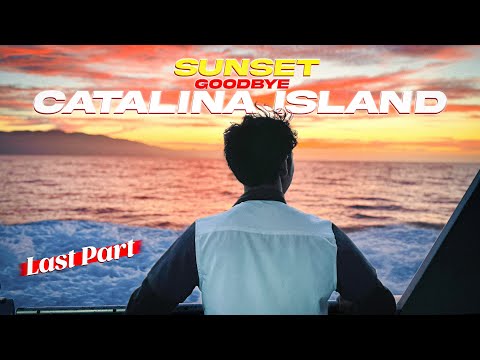 Goodbye to Catalina Island