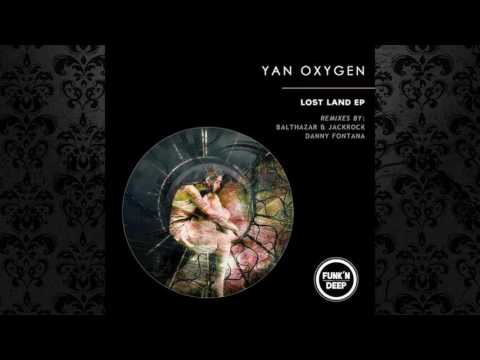 Yan Oxygen - Lost Land (Original Mix) [FUNK'N DEEP RECORDS]