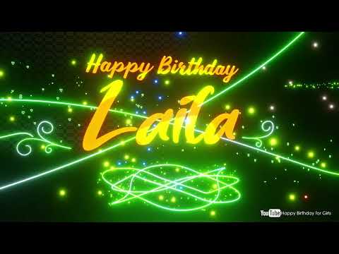 Laila #birthday #special #video #Laila #wish Laila Happy birthday song Happy birthday Laila