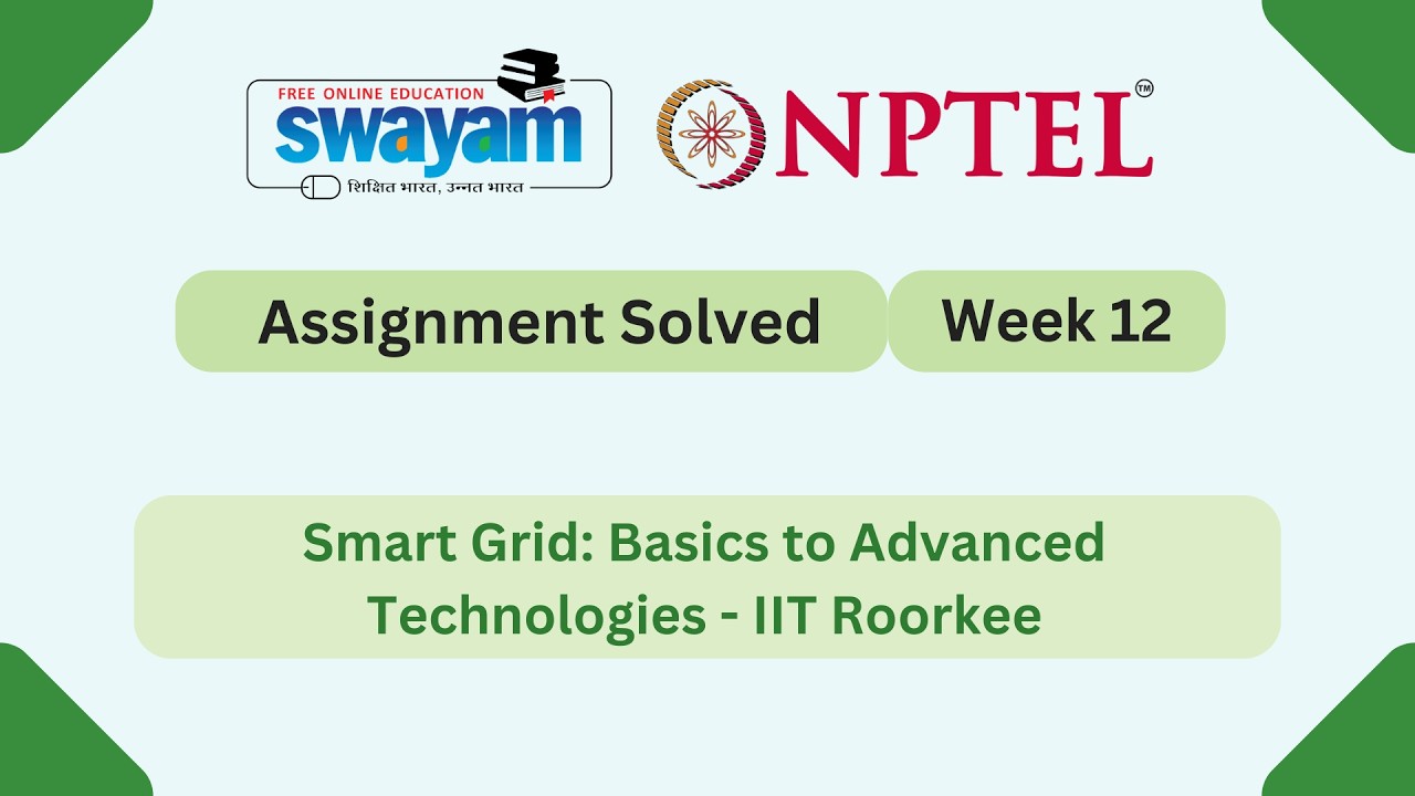 Smart Grid Basics to Advanced Technologies Week 12 | NPTEL ANSWERS 2026  #myswayam #nptel #nptel2026