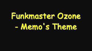 Funkmaster Ozone - Memo's Theme