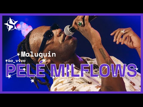 Pelé Milflows - Maluquin - Ao Vivo no Estúdio Showlivre 2023