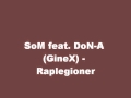 SoM feat. DoN-A (GineX) - Raplegioner 