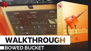 Video thumbnail for Bowed Bucket By Soundiron (Walkthrough) by Soundiron