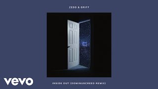 Zedd - Inside Out (Dominuscreed Remix/Audio) ft. Griff