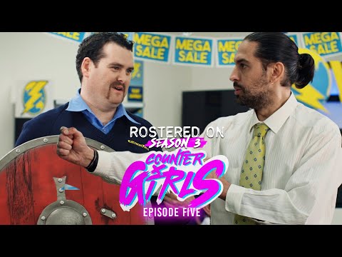 ROSTERED ON - SEASON 3: COUNTER GIRLS | EPISODE 06