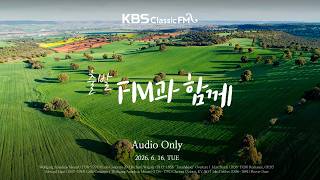 Download lagu 출발FM과함께 | 쇼팽 뱃노래, 바그너 탄호이저, 엘가 첼로 협주곡, 들리브 꽃의 이중창, 모차르트 아이네 클라이네 나흐트무지크(편식의 유혹) | KBS 260616(화) 방송 mp3 Download lagu 출발FM과함께 | 쇼팽 뱃노래, 바그너 탄호이저, 엘가 첼로 협주곡, 들리브 꽃의 이중창, 모차르트 아이네 클라이네 나흐트무지크(편식의 유혹) | KBS 260616(화) 방송 mp3