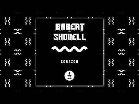 Babert & Shovell - Corazon