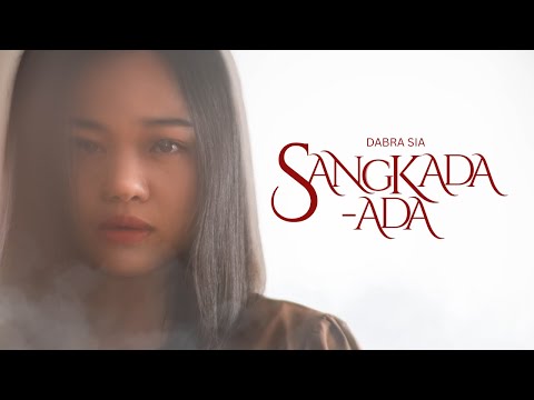 Dabra Sia - SANGKADA-ADA (Official Video Lyrics)