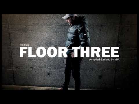 FLOOR THREE - Polaroid - (progressive house) - 13th November 2022