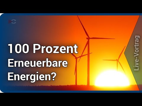 Erneuerbare Energien in Deutschland auf 100%? • Live-Vortrag | Christian Holler & Joachim Gaukel