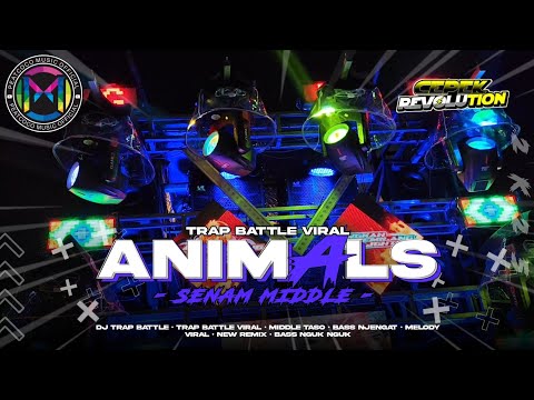 DJ TRAP BATTLE ANIMALS YANG LAGI VIRAL || SENAM MIDDLE 🔥🔥🔥