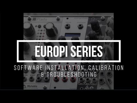 EuroPi Series | Software installation, troubleshooting and calibration