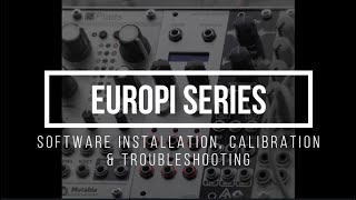 Video thumbnail for EuroPi Series | Software installation, troubleshooting and calibration by Modular Exploration