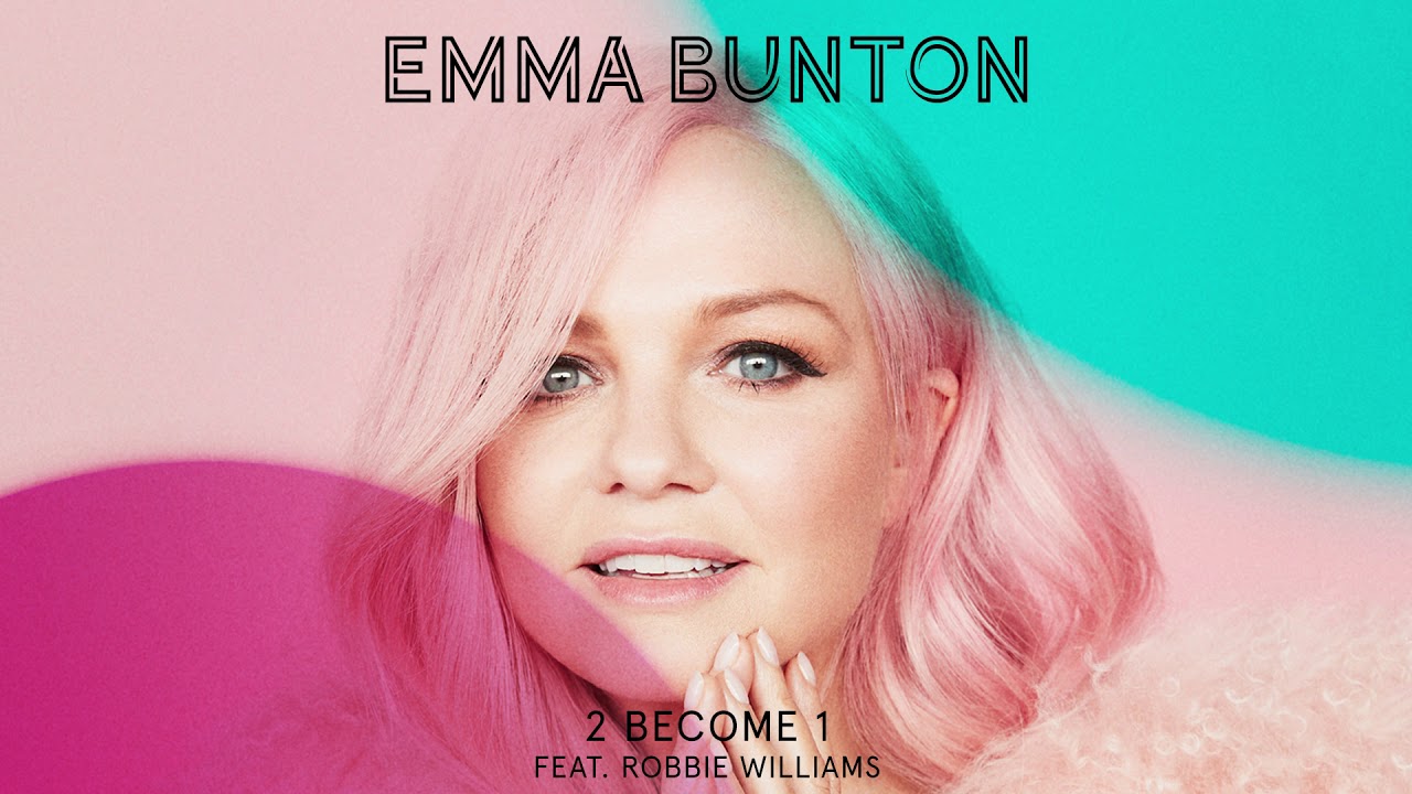 Ема Бънтън и Роби Уилямс -  2 Become 1