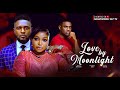 Love By Moonlight Maurice Sam Ruth Kadiri Eddie Watson Latest Nollywood Movie 2025