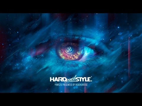 Episode #26 | Headhunterz - HARD with STYLE | Hardstyle