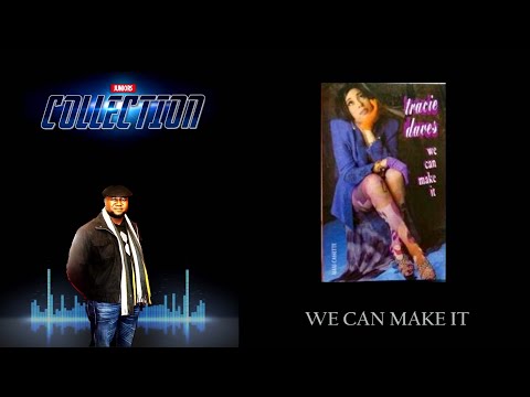Tracie Daves  -  We Can Make It