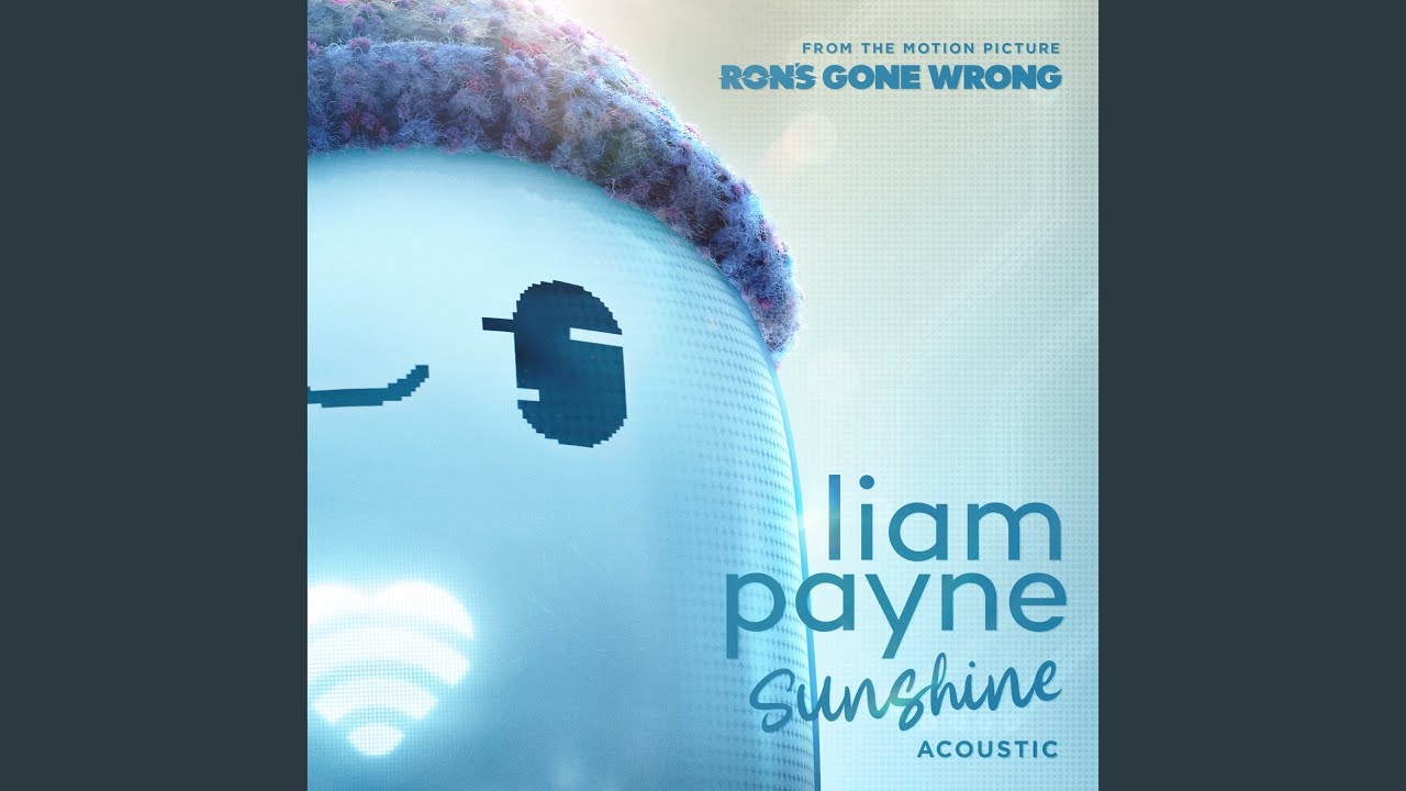 Liam Payneが映画 ロン 僕のポンコツ ボット から Sunshine アコースティックバージョンをリリースし音源を公開 洋楽まっぷ Liam Payneが映画 ロン 僕のポンコツ ボット から Sunshine アコースティックバージョンをリリースし音源を公開 洋楽まっぷ